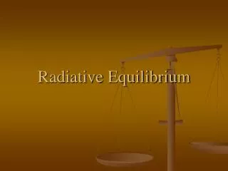 Radiative Equilibrium