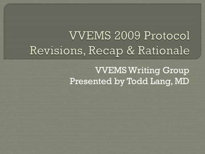 vvems 2009 protocol revisions recap rationale