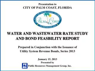 Presentation to CITY OF PALM COAST, FLORIDA