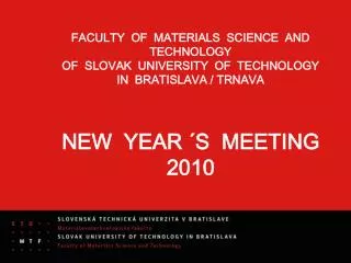 FACULTY OF MATERIALS SCIENCE AND TECHNOLOGY