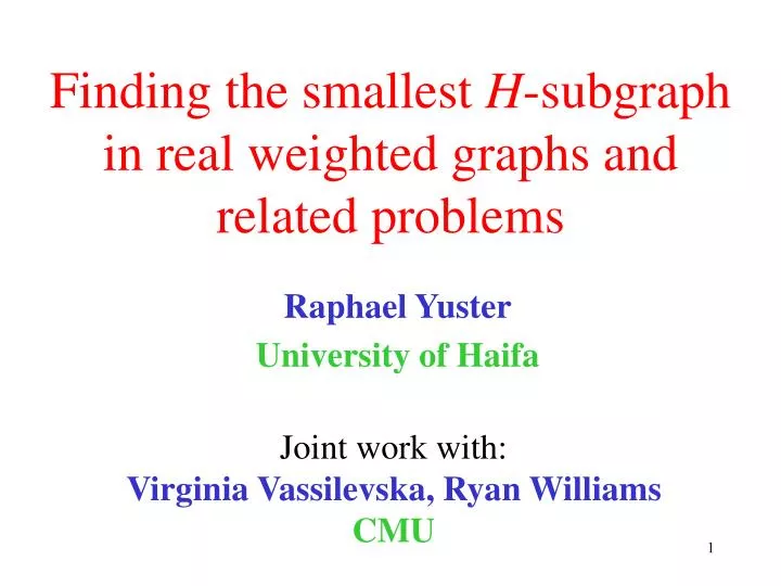 finding the smallest h subgraph in real weighted graphs and related problems