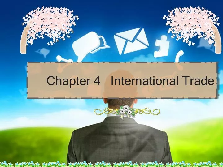 chapter 4 international trade