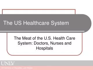 The US Healthcare System