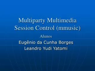 multiparty multimedia session control mmusic