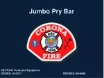 Jumbo Pry Bar - slide 1