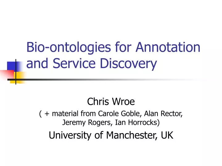 bio ontologies for annotation and service discovery