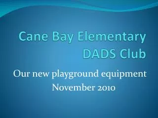 Cane Bay Elementary DADS Club