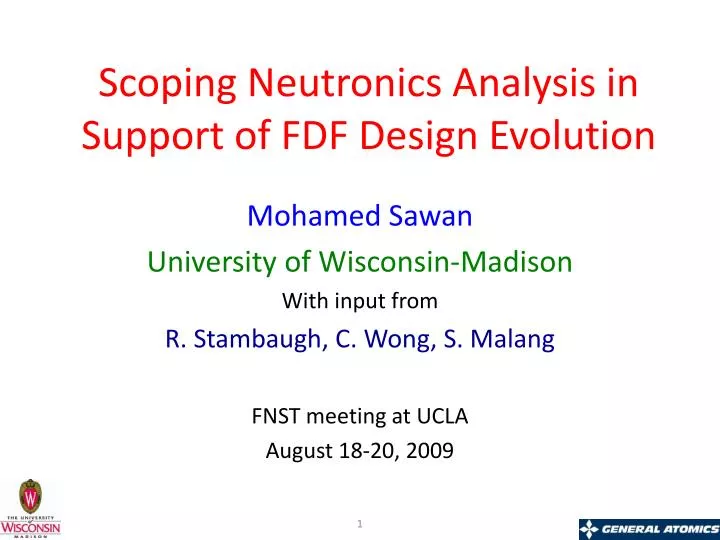 scoping neutronics analysis in support of fdf design evolution