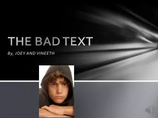 THE BAD TEXT