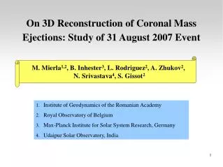 On 3D Reconstruction of Coronal Mass Ejections: Study of 31 August 2007 Event