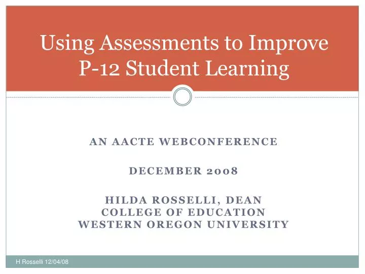using assessments to improve p 12 student learning