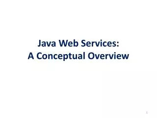 Java Web Services: A Conceptual Overview