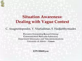 Situation Awareness: Dealing with Vague Context