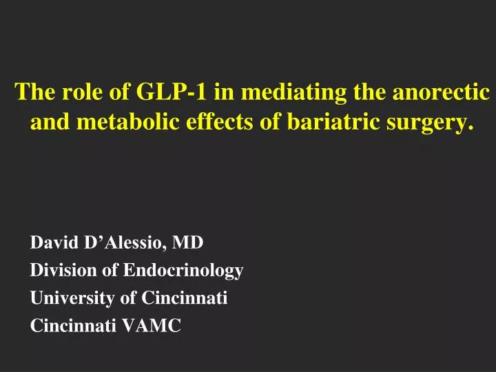 the role of glp 1 in mediating the anorectic and metabolic effects of bariatric surgery
