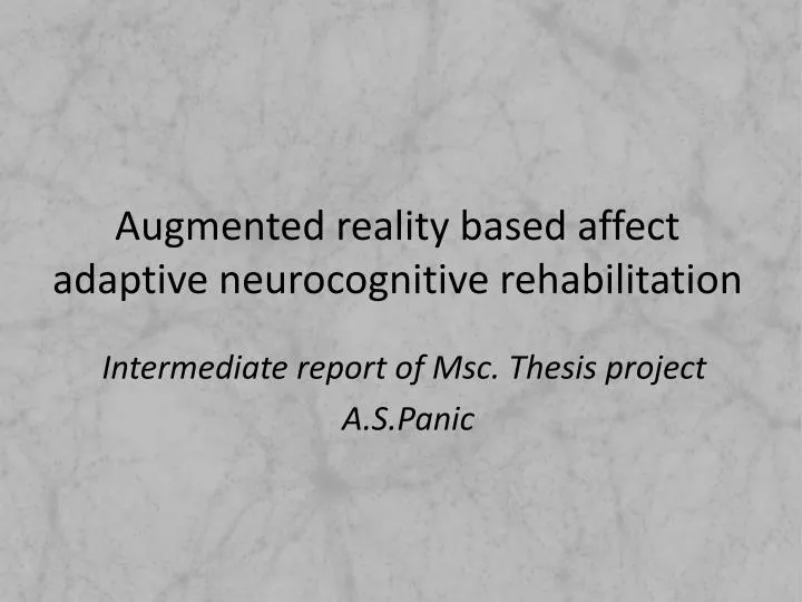 augmented reality based affect adaptive neurocognitive rehabilitation