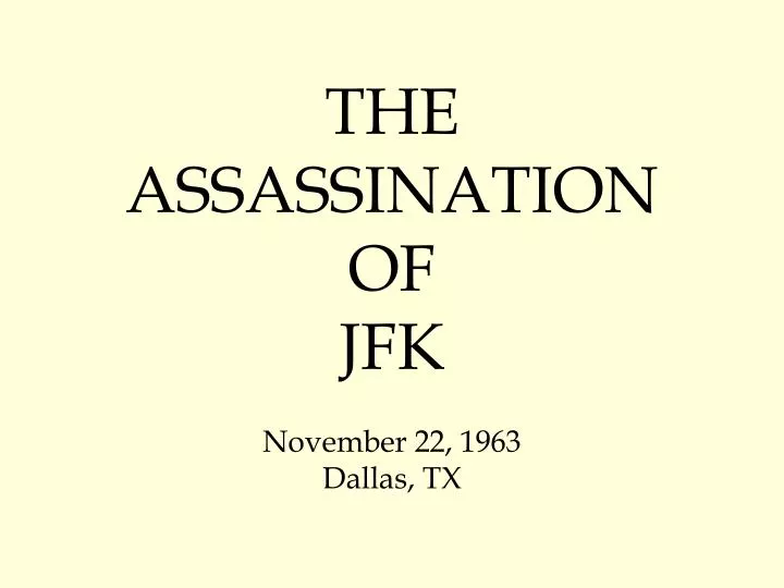 the assassination of jfk november 22 1963 dallas tx