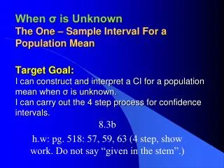 8.3b h.w: pg. 518: 57, 59, 63 (4 step, show work. Do not say “given in the stem”.)