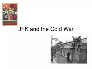 JFK and the Cold War