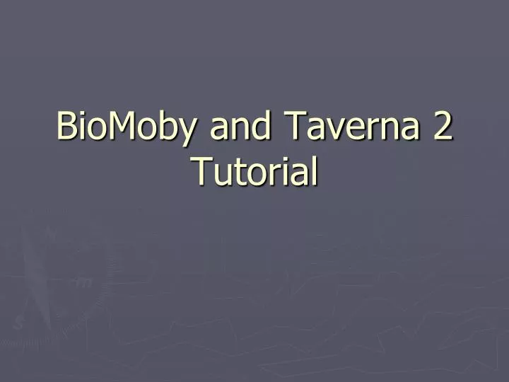 biomoby and taverna 2 tutorial