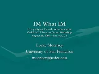 Locke Morrisey University of San Francisco morrisey@usfca