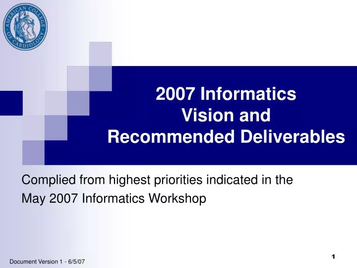 2007 informatics vision and recommended deliverables