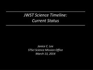 JWST Science Timeline: Current Status