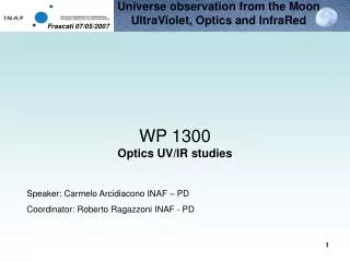 WP 1300 Optics UV/IR studies