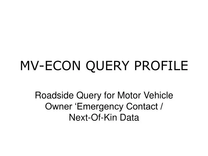 mv econ query profile