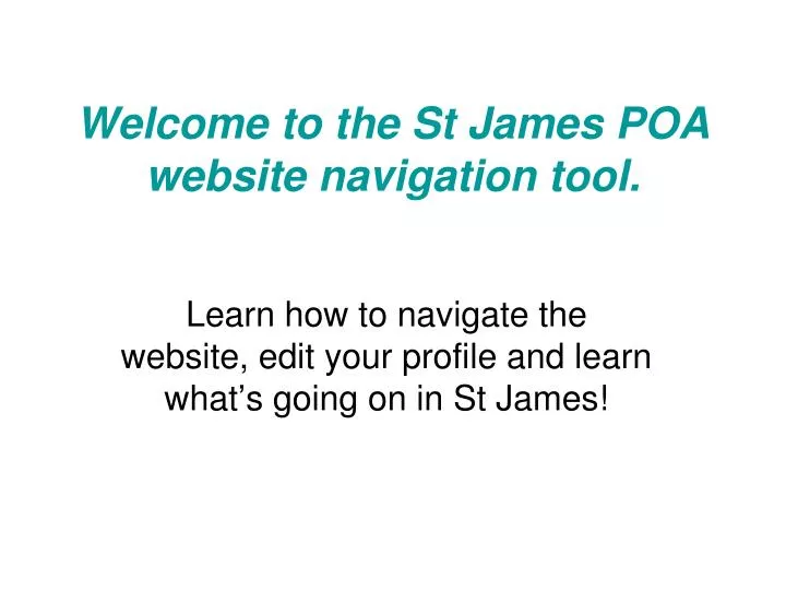 welcome to the st james poa website navigation tool