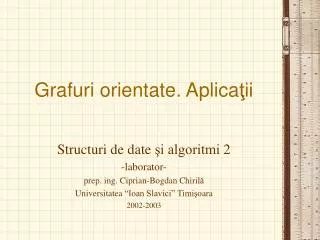 grafuri orientate aplica ii