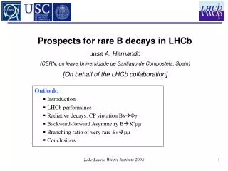 Outlook: Introduction LHCb performance Radiative decays: CP violation Bs ? ? ?