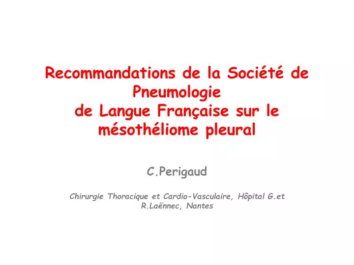 recommandations de la soci t de pneumologie de langue fran aise sur le m soth liome pleural