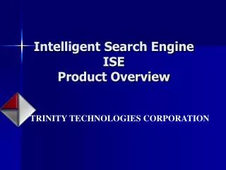Intelligent Search Engine ISE Product Overview