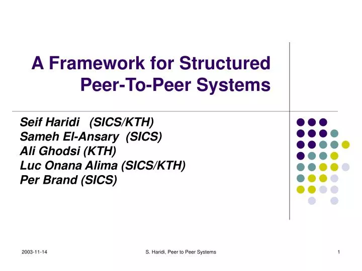 a framework for structured peer to peer systems