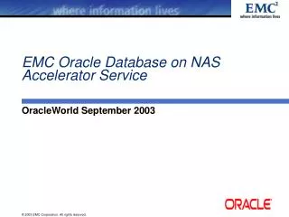 EMC Oracle Database on NAS Accelerator Service