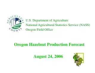 U.S. Department of Agriculture National Agricultural Statistics Service (NASS) Oregon Field Office