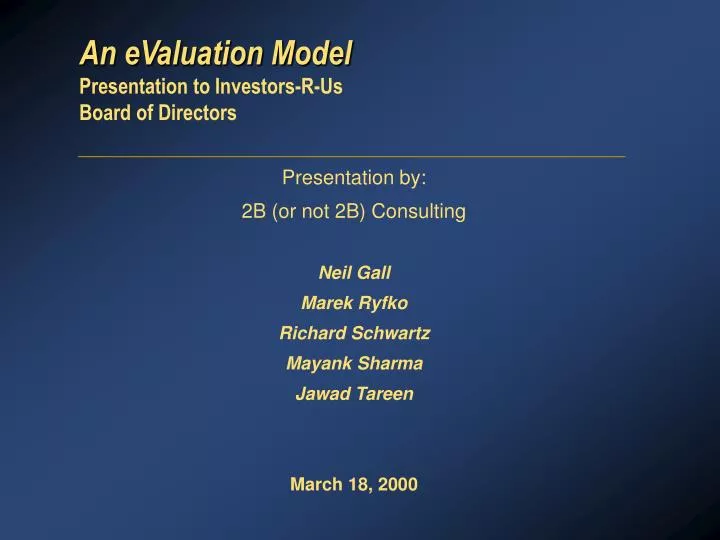 an evaluation model presentation to investors r us board of directors
