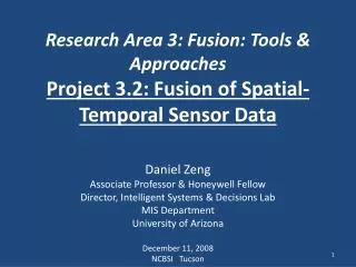 Research Area 3: Fusion: Tools &amp; Approaches Project 3.2: Fusion of Spatial-Temporal Sensor Data