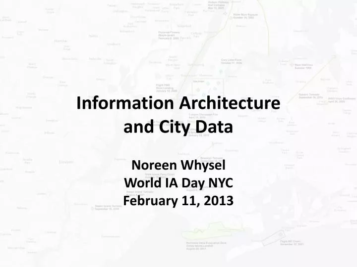 information architecture and city data noreen whysel world ia day nyc february 11 2013