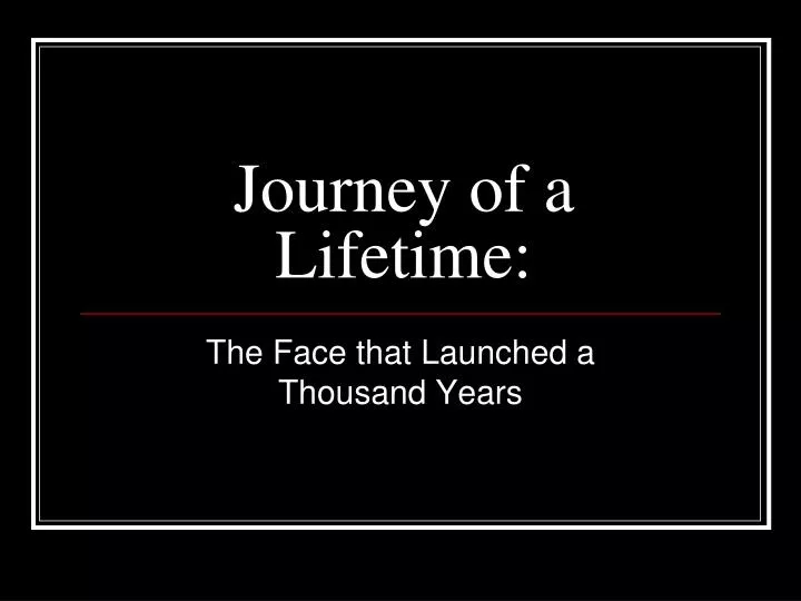journey of a lifetime
