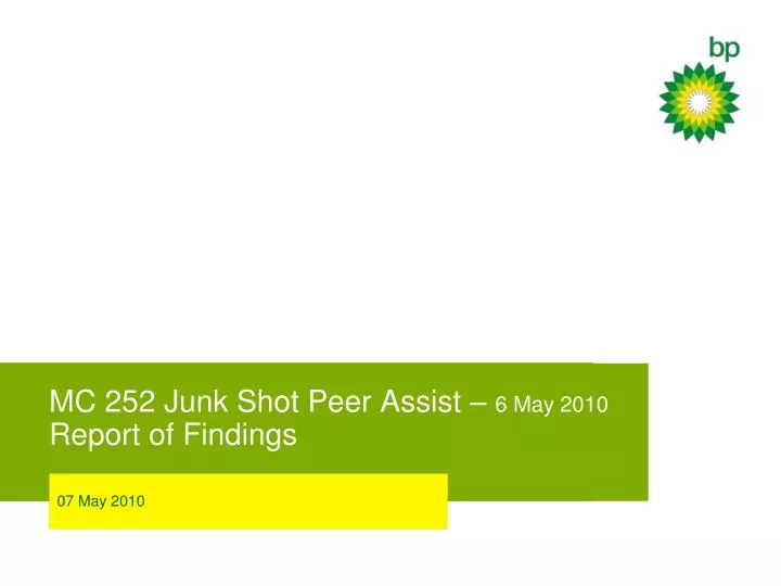 mc 252 junk shot peer assist 6 may 2010 report of findings