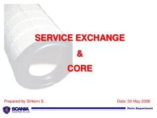 SERVICE EXCHANGE &amp; CORE