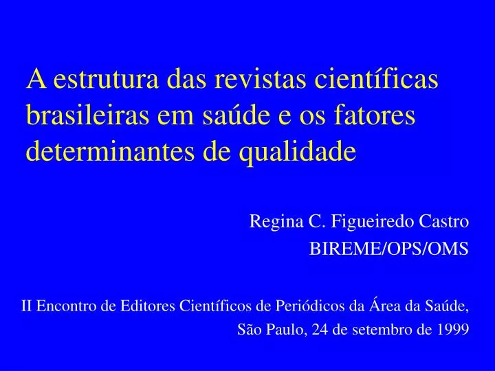 a estrutura das revistas cient ficas brasileiras em sa de e os fatores determinantes de qualidade
