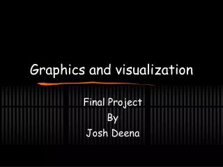 Graphics and visualization