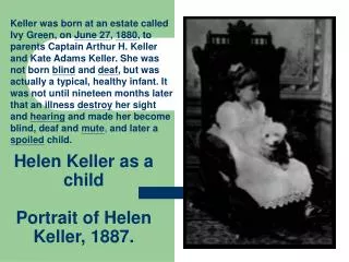 Helen Keller as a child Portrait of Helen Keller, 1887.