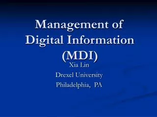 Management of Digital Information (MDI)