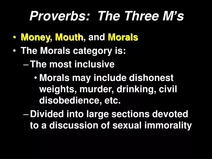proverbs the three m s