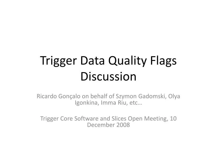 trigger data quality flags discussion