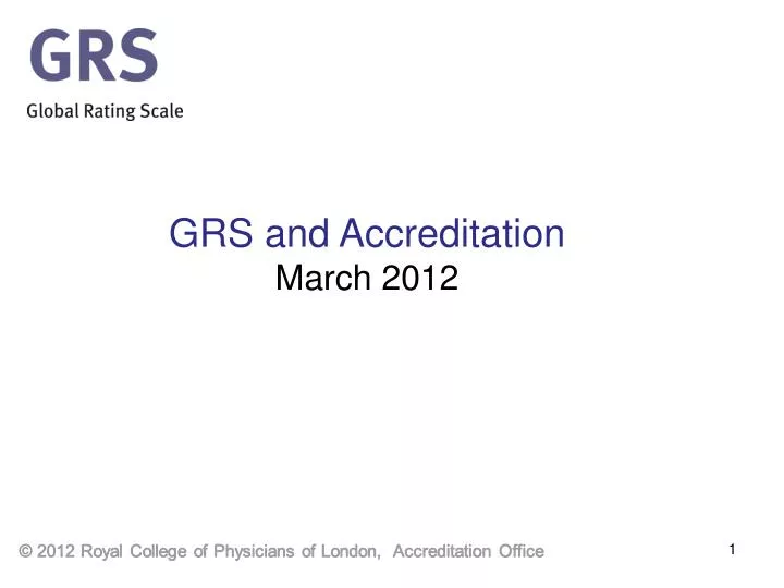 grs and accreditation march 2012