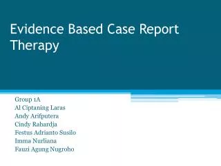 Evidence Based Case Report Therapy